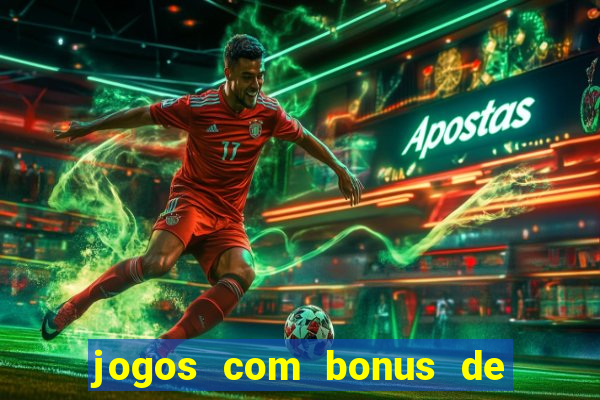 jogos com bonus de 10 reais