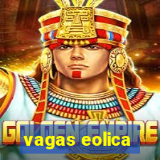 vagas eolica