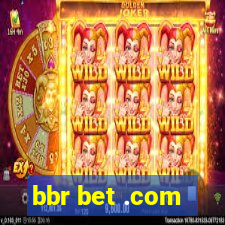 bbr bet .com