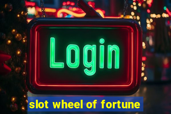 slot wheel of fortune