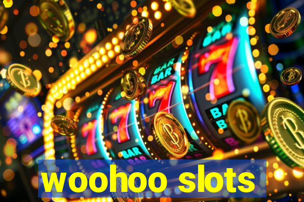 woohoo slots