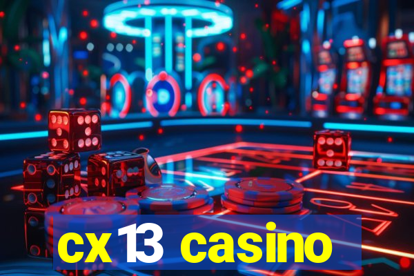 cx13 casino