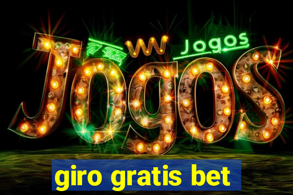 giro gratis bet