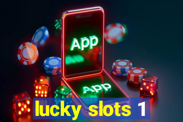 lucky slots 1