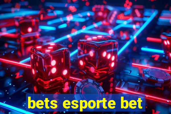 bets esporte bet