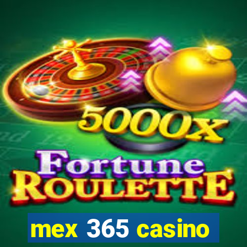 mex 365 casino