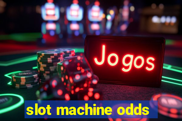 slot machine odds