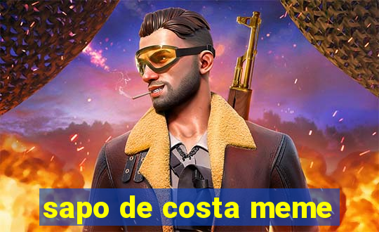 sapo de costa meme