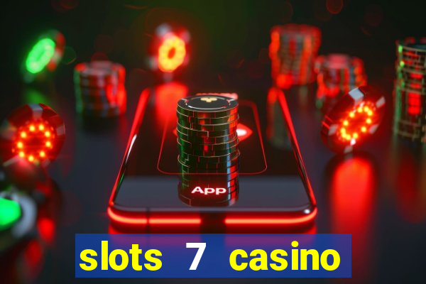 slots 7 casino bonus codes