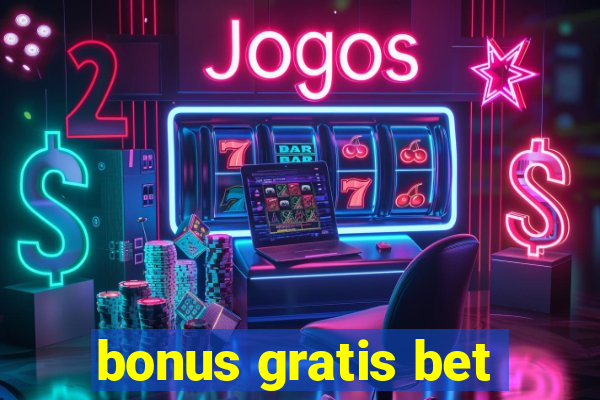 bonus gratis bet