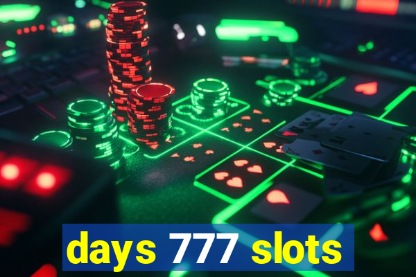 days 777 slots