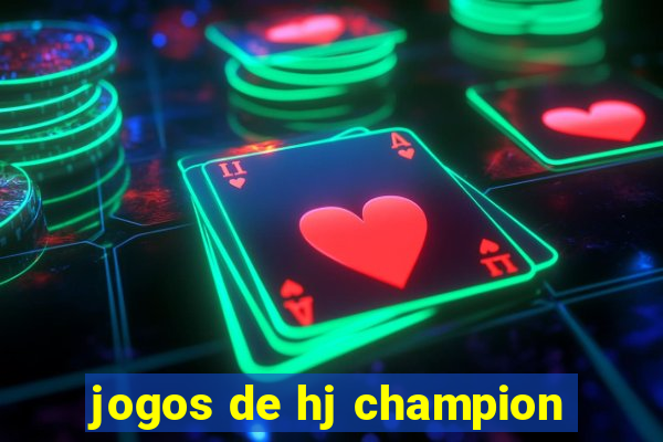 jogos de hj champion