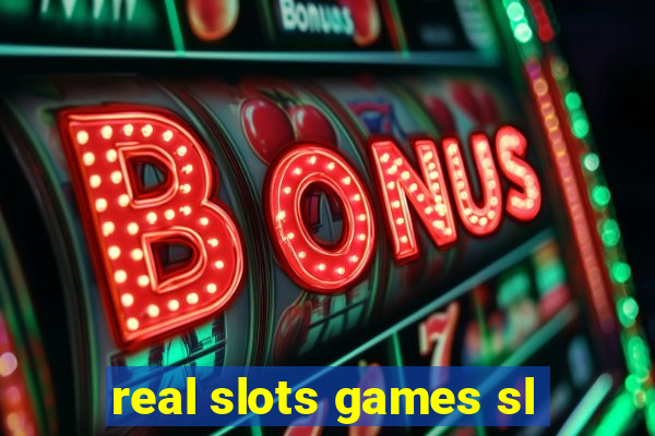 real slots games sl