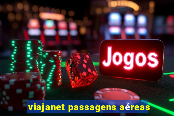 viajanet passagens aéreas