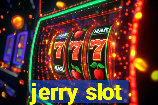 jerry slot