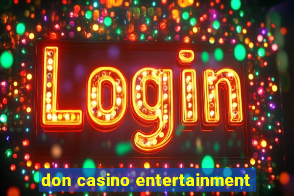 don casino entertainment