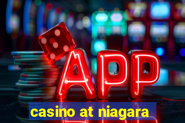 casino at niagara