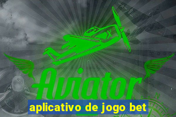 aplicativo de jogo bet