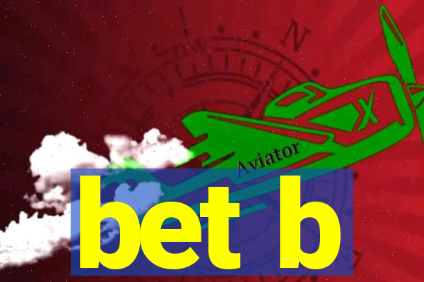 bet b