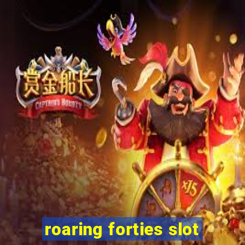 roaring forties slot