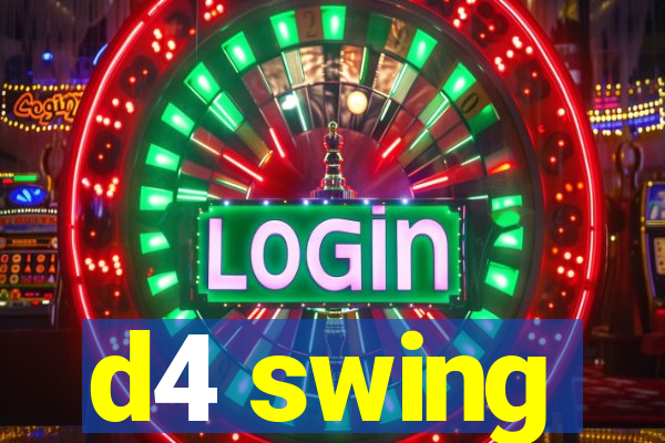 d4 swing