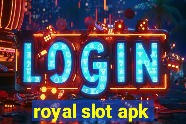 royal slot apk