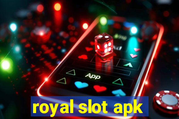 royal slot apk