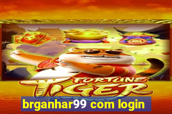 brganhar99 com login