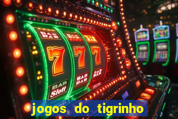 jogos do tigrinho foi legalizado