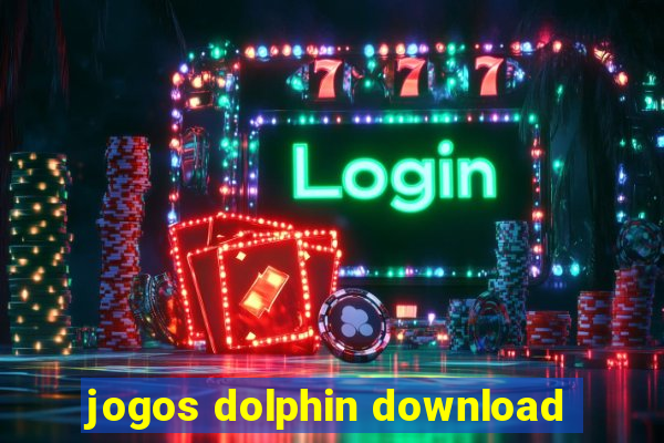 jogos dolphin download