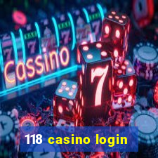 118 casino login