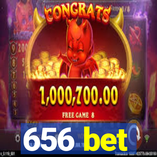 656 bet