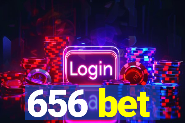 656 bet