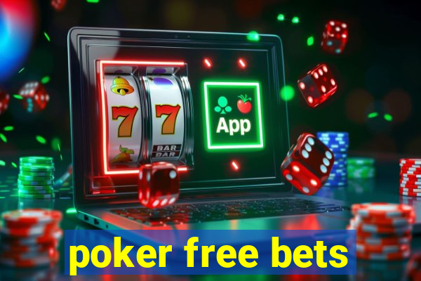 poker free bets