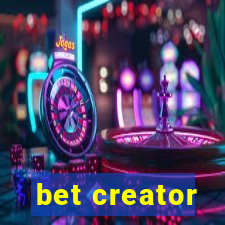 bet creator