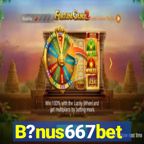 B?nus667bet