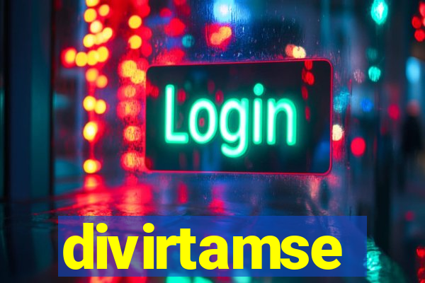 divirtamse