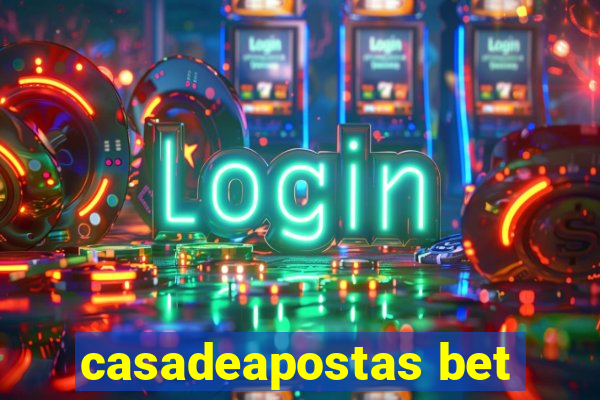 casadeapostas bet