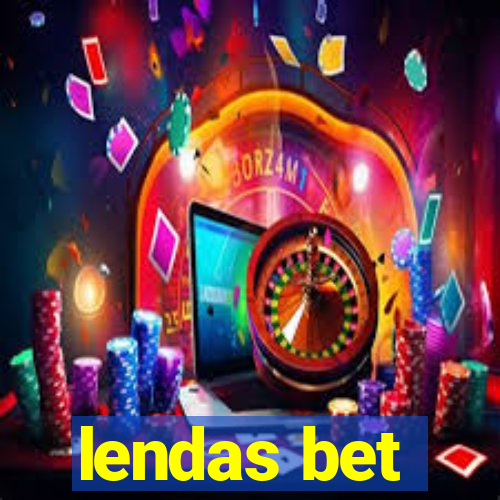 lendas bet