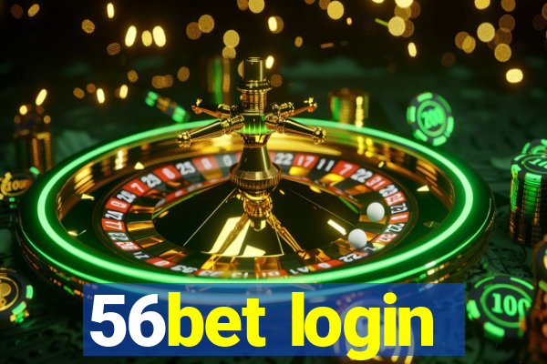 56bet login