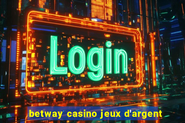 betway casino jeux d'argent