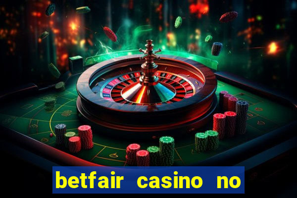 betfair casino no deposit bonus