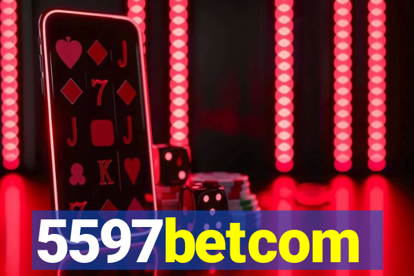 5597betcom