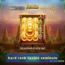 hard rock casino seminole