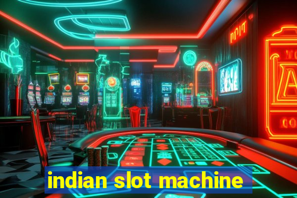 indian slot machine