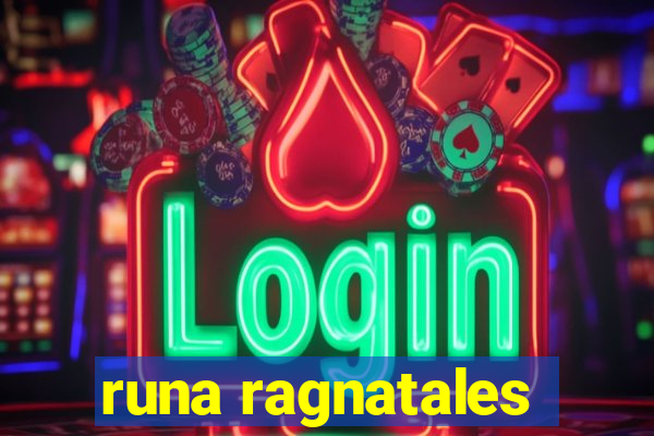 runa ragnatales