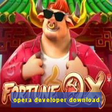 opera developer download