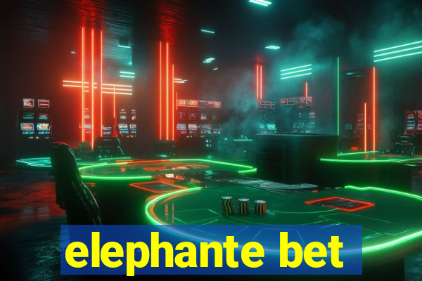 elephante bet