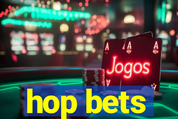 hop bets