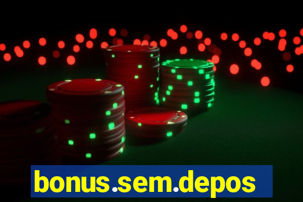 bonus.sem.deposito